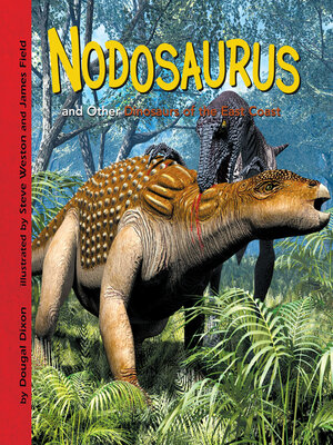 cover image of Nodosaurus and Other Dinosaurs of the East Coast